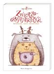 Zwierzoobjaśniarka. Wynalazek, który zmienił świat. Autor: Sergio Olivotti. Dadada.pl Okładka książki Zwierzoobjaśniarka. Wynalazek, który zmienił świat