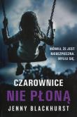 Czarownice nie płoną . Autor: Jenny Blackhurst. Dadada.pl Okładka książki  Czarownice nie płoną