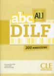 Abc DILF A1.1 200 exercices + CD mp3. Autor: Escoufier Dorothee. Dadada.pl Okładka książki Abc DILF A1.1 200 exercices + CD mp3