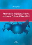 Okładka książki Aktywność międzynarodowa regionów Federacji Rosyjskiej