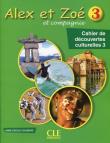 Okładka książki Alex et Zoe 3 Cahier de decouvertes culturelles