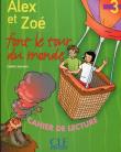 Okładka książki Alex et Zoe 3 zeszyt lektur Alex et Zoe font le tour du monde