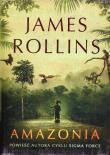Amazonia. Autor: Rollins James. Dadada.pl Okładka książki Amazonia