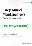 Ania z Avonlea wersja angielska z podręcznym słownikiem. Autor: Montgomery Lucy Maud. Dadada.pl Okładka książki Ania z Avonlea wersja angielska z podręcznym słownikiem