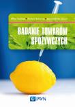 Badanie towarów spożywczych. Autor: Kubińska-Jabcoń Ewa, Niekurzak Mariusz, Kubiński Wiktor. Dadada.pl Okładka książki Badanie towarów spożywczych