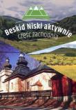 Beskid Niski aktywnie. Część zachodnia. Przewodnik. Autor: Jakub Jagiełło (red.). Dadada.pl Okładka książki Beskid Niski aktywnie. Część zachodnia. Przewodnik