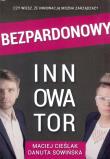 Okładka książki Bezpardonowy innowator