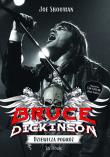 Bruce Dikinson. Dziewicza podróż. Autor: Joe Shooman. Dadada.pl Okładka książki Bruce Dikinson. Dziewicza podróż