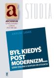 Był kiedyś podstmodernizm.... Autor: Andrzej Leder. Dadada.pl Okładka książki Był kiedyś podstmodernizm...