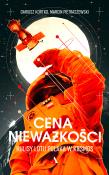 Cena nieważkości. Autor: Pietraszewski Marcin, Dariusz Kortko. Dadada.pl Okładka książki Cena nieważkości