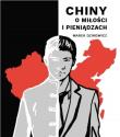 Chiny. O miłości i pieniądzach. Autor: Marek Dzikowicz. Dadada.pl Okładka książki Chiny. O miłości i pieniądzach