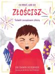 Co robić, gdy się złościsz.. Autor: Dr Huebner Dawn. Dadada.pl Okładka książki Co robić, gdy się złościsz.