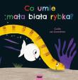 Co umie mała biała rybka?. Autor: Guido van Genechten. Dadada.pl Okładka książki Co umie mała biała rybka?