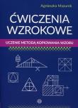 Okładka książki Ćwiczenia wzrokowe Uczenie metodą kopiowania wzoru