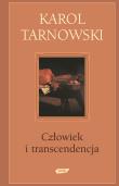 CZŁOWIEK I TRANSCENDENCJA. Autor: Karol Tarnowski. Dadada.pl Okładka książki CZŁOWIEK I TRANSCENDENCJA