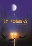 Czy taksówkarz?. Autor: Lech Nieduziak. Dadada.pl Okładka książki Czy taksówkarz?