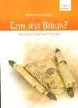 CZYM JEST BIBLIA WPROWADZENIE DO PISMA ŚWIĘTEGO. Autor: Michał Wojciechowski. Dadada.pl Okładka książki CZYM JEST BIBLIA WPROWADZENIE DO PISMA ŚWIĘTEGO