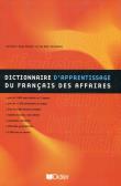 Okładka książki Dictionnaire d`apprentissage du francais des affaires