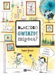 Dlaczego gwiazdy migocą? I inne ważne pytania. Autor: James Doyle. Dadada.pl Okładka książki Dlaczego gwiazdy migocą? I inne ważne pytania