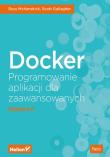 Okładka książki Docker. Programowanie aplikacji dla zaawansowanych