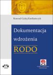 Dokumentacja wdrożenia RODO (z suplementem elektronicznym). Autor: Gałaj-Emiliańczyk Konrad. Dadada.pl Okładka książki Dokumentacja wdrożenia RODO (z suplementem elektronicznym)