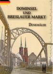 Dominsel und Breslauer Markt, Denkmäler. Autor:   Praca zbiorowa. Dadada.pl Okładka książki Dominsel und Breslauer Markt, Denkmäler
