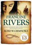 Echo w ciemności Znamię lwa Tom 2. Autor: Francine Rivers. Dadada.pl Okładka książki Echo w ciemności Znamię lwa Tom 2