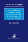 Okładka książki Europejski nakaz dochodzeniowy. Nowy model współpracy w sprawach karnych w Unii Europejskiej