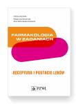 Farmakologia w zadaniach. Receptura. Autor: Marta Jóźwiak-Bębenista, Małgorzata Berezińska. Dadada.pl Okładka książki Farmakologia w zadaniach. Receptura