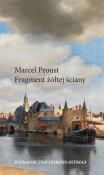 Fragment żółtej ściany. Autor: Proust Marcel. Dadada.pl Okładka książki Fragment żółtej ściany