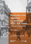 Opakowanie Francuski teatr społeczny na przełomie XIX i XX wieku