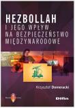 Okładka książki Hezbollah i jego wpływ na bezpieczeństwo międzynarodowe