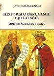 Historia o Barłaamie i Joazafacie. Autor: Damasceński Jan. Dadada.pl Okładka książki Historia o Barłaamie i Joazafacie