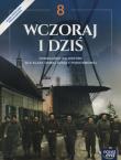 Historia SP 8 Wczoraj i dziś Podr. NE. Autor: Śniegocki Robert, Zielińska-Nowicka Agnieszka. Dadada.pl Okładka książki Historia SP 8 Wczoraj i dziś Podr. NE