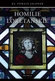 Homilie Loretańskie (9). Autor: ks. Tomasz Jelonek. Dadada.pl Okładka książki Homilie Loretańskie (9)