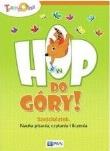 Hop do góry! Sześciolatek. Nauka pisania, czytania i liczenia. Autor: Głuszniewska Aneta. Dadada.pl Okładka książki Hop do góry! Sześciolatek. Nauka pisania, czytania i liczenia