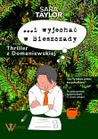 Okładka książki i wyjechać w Bieszczady.Thriller z Domaniewskiej