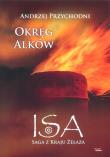 Isa saga z kraju żelaza Tom 2 Okręg Alków. Autor: Przychodni Andrzej. Dadada.pl Okładka książki Isa saga z kraju żelaza Tom 2 Okręg Alków