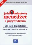 Jednominutowy menedżer i przywództwo MP3 - Audiobook. Autor: Ken Blanchard, Drea Zigarmi, Patricia Zigarmi. Dadada.pl Okładka książki Jednominutowy menedżer i przywództwo MP3 - Audiobook