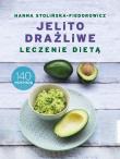 Jelito drażliwe. Leczenie dietą. Autor: Hanna Stolińska-Fiedorowicz. Dadada.pl Okładka książki Jelito drażliwe. Leczenie dietą