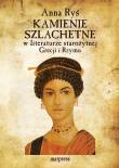 Kamienie szlachetne w literaturze starożytnej.... Autor: Anna Ryś. Dadada.pl Okładka książki Kamienie szlachetne w literaturze starożytnej...