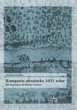 Okładka książki Kampania ukraińska 1651 roku Od Krasnego do Białej Cerkwi