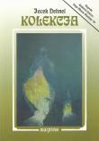 Kolekcja. Autor: Dehnel Jacek. Dadada.pl Okładka książki Kolekcja