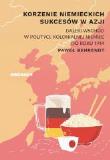Korzenie niemieckich sukcesów w Azji. Autor: Behrendt Paweł. Dadada.pl Okładka książki Korzenie niemieckich sukcesów w Azji