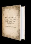 Krajobraz i dziedzictwo kulturowe Europy. Sacrum - Profanum. Autor: Lucyna Rotter, Giza Andrzej. Dadada.pl Okładka książki Krajobraz i dziedzictwo kulturowe Europy. Sacrum - Profanum