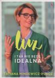 Okładka książki Luz I tak nie będę idealna