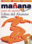 Manana 1 Libro del Alumno + CD. Autor: Barbera Isabel, Alonso Paz. Dadada.pl Okładka książki Manana 1 Libro del Alumno + CD