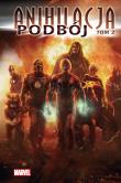Marvel Classic. Anihilacja Podbój, tom 2. Autor: Lanning Andy, Javier Grillo-Marxuach, Abnett Dan. Dadada.pl Okładka książki Marvel Classic. Anihilacja Podbój, tom 2