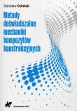 Metody doświadczalne mechaniki kompozytów konstrukcyjnych. Autor: Ochelski Stanisław. Dadada.pl Okładka książki Metody doświadczalne mechaniki kompozytów konstrukcyjnych