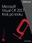 Microsoft Visual C# 2017 Krok po kroku. Autor: Sharp John. Dadada.pl Okładka książki Microsoft Visual C# 2017 Krok po kroku